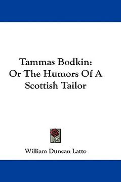 portada tammas bodkin: or the humors of a scottish tailor (en Inglés)