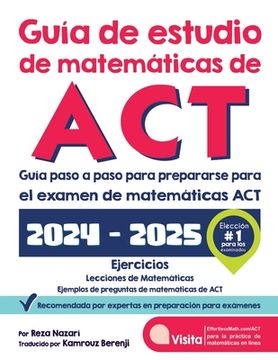 portada Guía de estudio de matemáticas de ACT: Guía paso a paso para prepararse para el examen de matemáticas ACT
