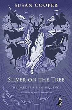 portada Silver on the Tree: The Dark is Rising Sequence (a Puffin Book) (in English)