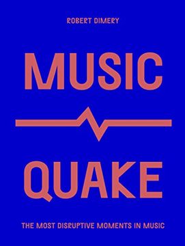 portada Musicquake: The Most Disruptive Moments in Music (Culture Quake) (en Inglés)