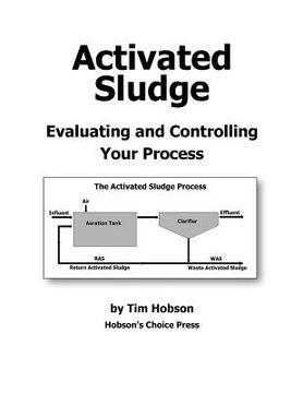 portada Activated Sludge: Evaluating and Controlling Your Process (en Inglés)