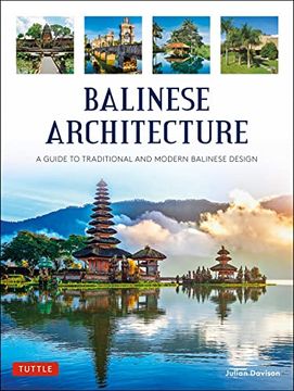 portada Balinese Architecture: A Guide to Traditional and Modern Balinese Design (Periplus Asian Architecture Series) (en Inglés)