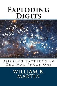 portada Exploding Digits: Amazing Patterns in Decimal Fractions (en Inglés)