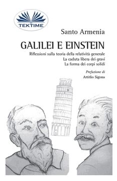 portada Galilei e Einstein: Riflessioni sulla teoria della relatività generale - La caduta libera dei gravi (in Italian)