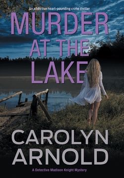 portada Murder at the Lake: An addictive heart-pounding crime thriller (in English)