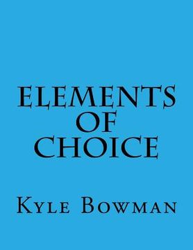 portada Elements of Choice (in English)