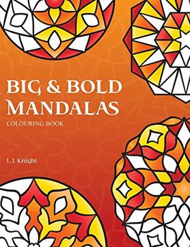 portada Big and Bold Mandalas Colouring Book: 50 Simple Mandalas With Thick Lines and Large Spaces for Easy Colouring (Ljk Colouring Books) (en Inglés)