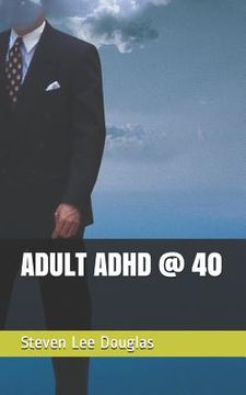 portada Adult ADHD @ 40 (en Inglés)