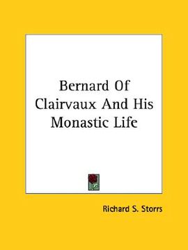 portada bernard of clairvaux and his monastic life (en Inglés)