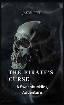 portada The Pirate's Curse: A Swashbuckling Adventure (en Inglés)
