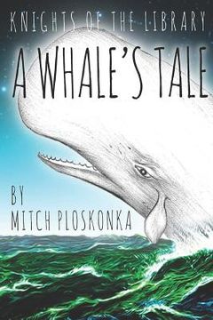 portada Knights of the Library: A Whale's Tale (en Inglés)