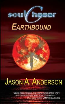 portada SoulChaser: The Earthbound Trilogy (en Inglés)
