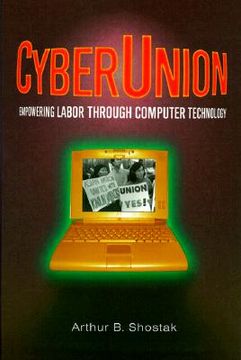 portada cyberunion: empowering labor through computer technology (en Inglés)