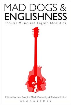 portada Mad Dogs and Englishness: Popular Music and English Identities (en Inglés)