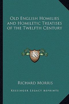 portada old english homilies and homiletic treatises of the twelfth century (en Inglés)