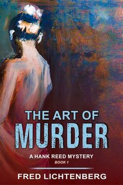 portada The Art of Murder (a Hank Reed Mystery, Book 1) (in English)