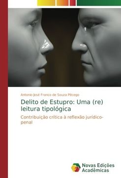portada Delito de Estupro: Uma (re) leitura tipológica: Contribuição crítica à reflexão jurídico-penal (Portuguese Edition)