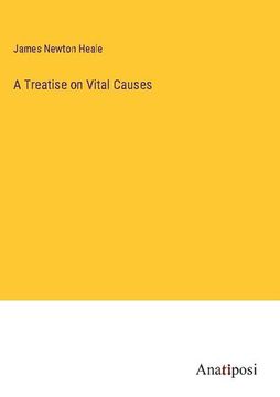 portada A Treatise on Vital Causes 