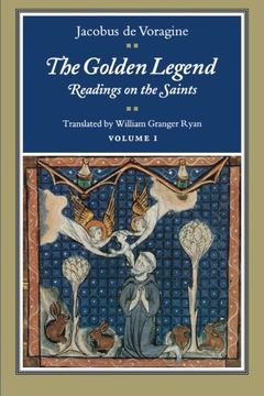 portada The Golden Legend: Readings on the Saints, Volume i: Volume 1 (Golden Legend Vol. 1) (en Inglés)