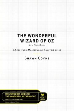 portada The Wonderful Wizard of Oz by L. Frank Baum: A Story Grid Masterwork Analysis Guide (en Inglés)