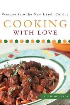 portada Cooking With Love: Ventures into the New Israeli Cuisine