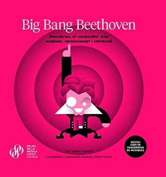 portada Big Bang Beethoven Catalan: Descobreix el Compositor més Explosiu Revolucionari i Univer (Musica)