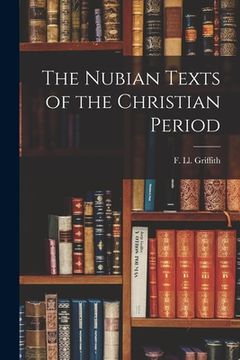 portada The Nubian Texts of the Christian Period (en Inglés)
