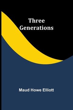 portada Three generations (en Inglés)