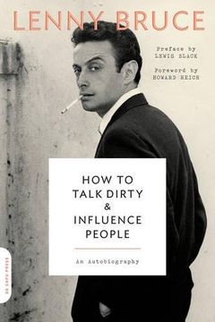 portada How to Talk Dirty and Influence People: An Autobiography (in English)