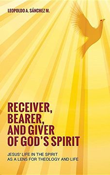 portada Receiver, Bearer, and Giver of God's Spirit