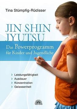 portada Jin Shin Jyutsu - das Powerprogramm für Kinder und Jugendliche: Leistungsfähigkeit, Ausdauer, Konzentration, Gelassenheit (en Alemán)