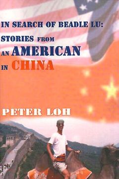 portada in search of beadle lu: stories from an american in china (in English)