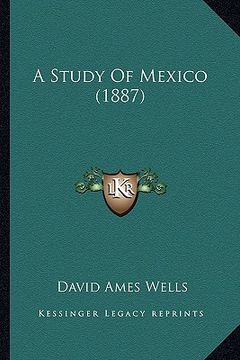portada a study of mexico (1887) (en Inglés)