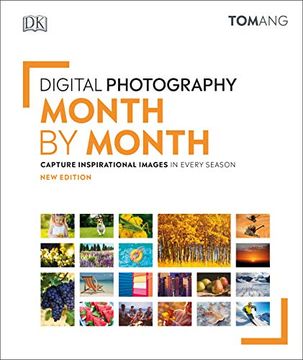 portada Digital Photography Month by Month: Capture Inspirational Images in Every Season (in English)