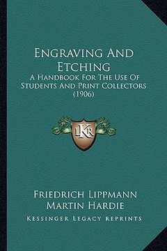 portada engraving and etching: a handbook for the use of students and print collectors (1906)