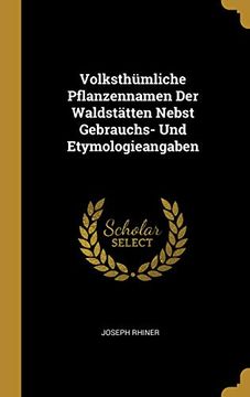 portada Volksthümliche Pflanzennamen Der Waldstätten Nebst Gebrauchs- Und Etymologieangaben 