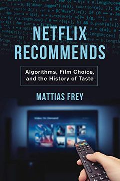 portada Netflix Recommends: Algorithms, Film Choice, and the History of Taste (en Inglés)