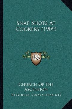 portada snap shots at cookery (1909) (in English)