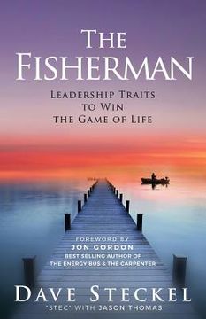 portada The Fisherman: Leadership Traits to Win the Game of Life (in English)