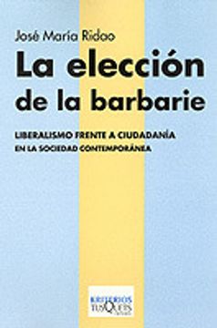 portada la eleccion de la barbarie (in Spanish)