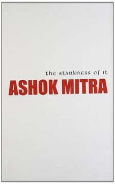 portada Ashok Mitra the Starkness of it