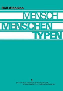 portada Mensch, Menschen, Typen: Entwicklung Und Stand Der Typenforschung; Ergebnisse Einer Gemeinschaftsarbeit Aus Dem Humanbiologischen Seminar Der H (en Alemán)