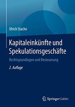portada Kapitaleinkünfte und Spekulationsgeschäfte: Rechtsgrundlagen und Besteuerung (en Alemán)