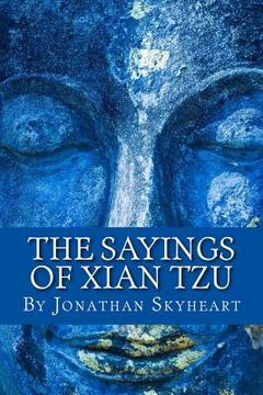 portada The Sayings of Xian Tzu (en Inglés)