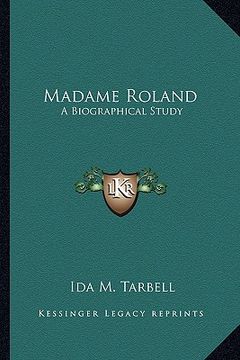 portada madame roland: a biographical study (en Inglés)