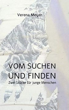 portada Vom Suchen und Finden: Zwei Stücke für Junge Menschen (en Alemán)