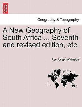 portada a new geography of south africa ... seventh and revised edition, etc. (en Inglés)