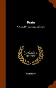 portada Brain: A Journal Of Neurology, Volume 3