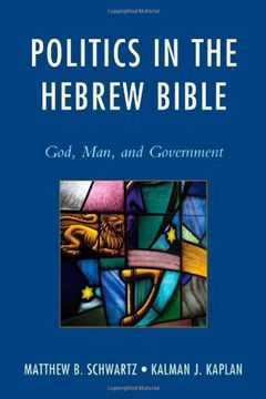 portada Politics in the Hebrew Bible: God, Man, and Government