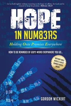 portada HOPE In Numbers - Holding Onto Promises Everywhere: How to be Reminded of God's Word Everywhere You Go! (en Inglés)